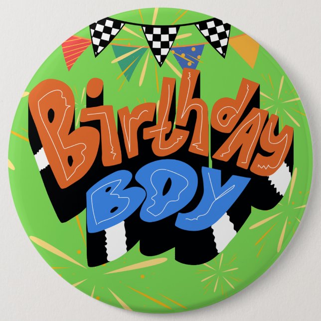 Birthday Boy Colossal 6 Zoll rund Button (Vorderseite)
