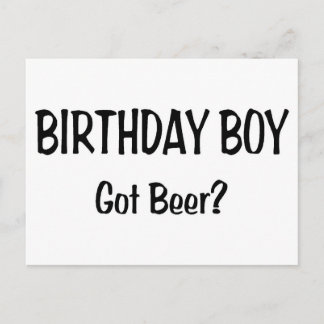 Birthday Boy Got Beer Postkarte