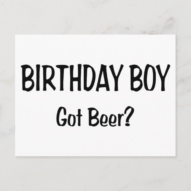 Birthday Boy Got Beer Postkarte (Vorderseite)