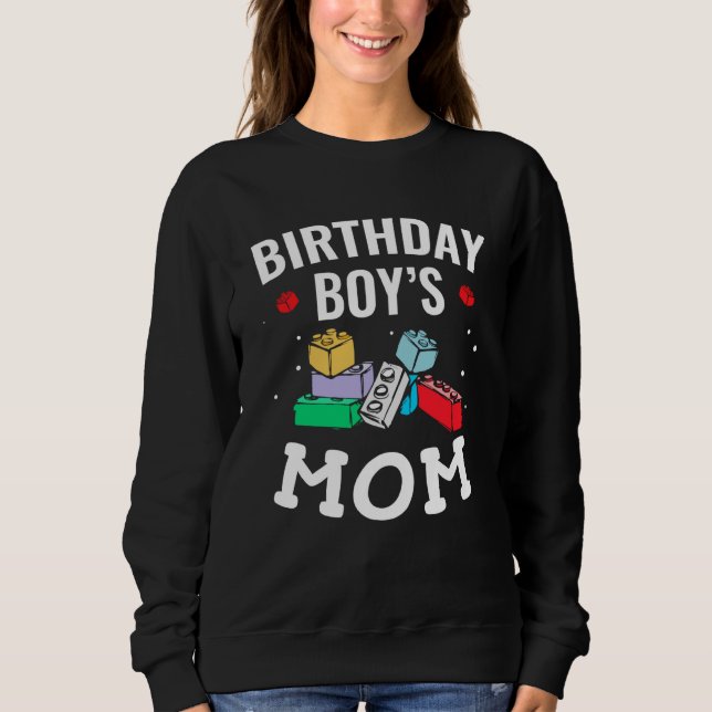 Birthday Boy's Mom Building Blocks  3 Sweatshirt (Vorderseite)