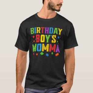 Birthday Boy's Momma Blocks Master Builder Brick B T-Shirt