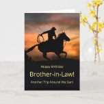 Birthday Brother of Law Country Western Cowboy Karte<br><div class="desc">Geburtstagskarte für deinen Bruder im Gesetz! Country Western Cowboy reiten in einem Sonnenuntergang. Eine weitere Reise um die Sonne!</div>