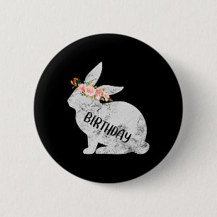 Birthday Bunny Matching Family Floral Bunny Rabbit Button