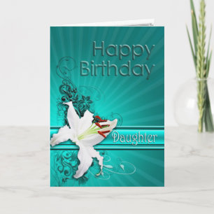 Birthday card for daughter, with a lily karte