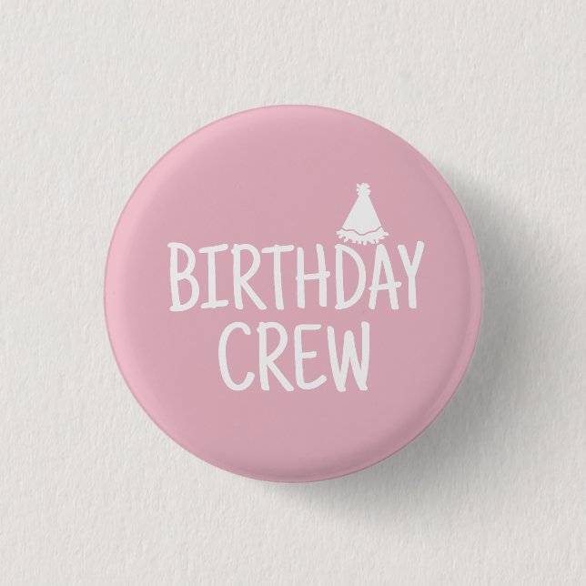 Birthday Crew Button (Vorderseite)