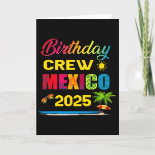 Birthday Crew Mexiko 2025 Kreuzfahrt Urlaubsreise Karte