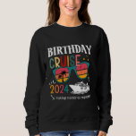 Birthday Cruise 2024 Matching Friends and Family V Sweatshirt<br><div class="desc">Geburtstagsfahrt 2024 Matching Friends and Family Vacation</div>