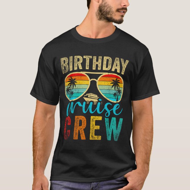 Birthday Cruise Crew Cruise Birthday Cruising Trip T-Shirt (Vorderseite)