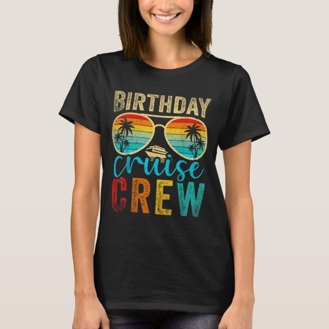 Birthday Cruise Crew Cruise Birthday Cruising Trip T-Shirt (Vorderseite)