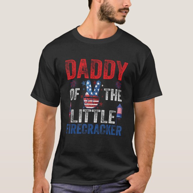 Birthday Daddy Dad Of The Little Firecracker T-Shirt (Vorderseite)