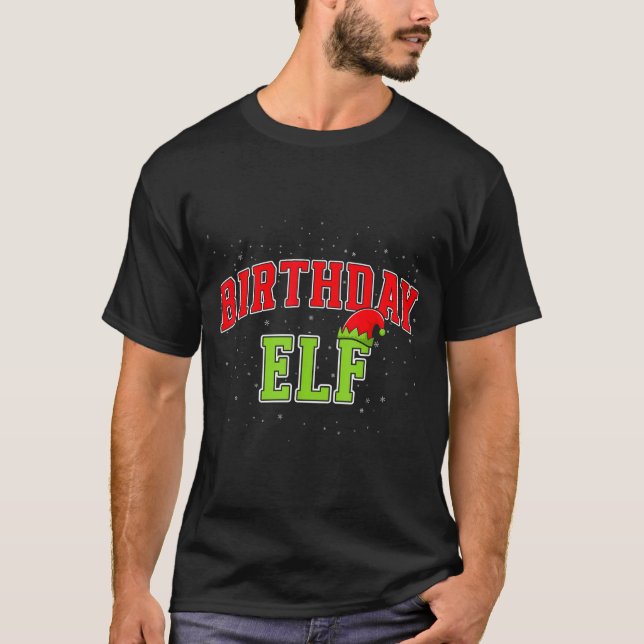 Birthday Elf Christmas Family Matching Group Xmas  T-Shirt (Vorderseite)