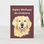 Birthday Ex-Husband Golden Retriever Dog Karte<br><div class="desc">Ex-Husband Geburtstagskarte zum Anpassen,  Aquarellgolden Retriever Dog,  Haustier</div>