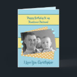 Birthday Foto in Husband blau und gelb Gruß Karte<br><div class="desc">Personalisieren Sie diese Geburtstagskarte für Ihren Mann. Designed in blau,  gelb und orange,  Polka Punkte,  Sterne und Herzen. Ersetzen Sie das Foto durch Ihr eigenes,  fügen Sie seinen Namen hinzu und ändern Sie den Text in Anzug. **Samplefotos © Lynnrosedesigns***</div>