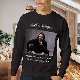 Birthday Foto man Mythos Legende Name Spaß Sweatshirt
