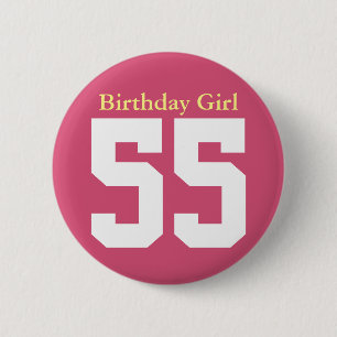 Birthday Girl 55 Button