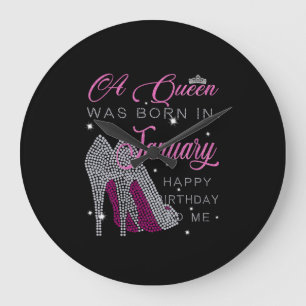 Birthday Girl   A Queen Was Born In January Große Wanduhr