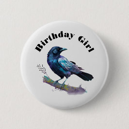 Birthday Girl - Beautiful Raven on a Tree Branch Button