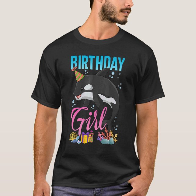 Birthday Girl Orcas Killer Whales Party Celebratio T-Shirt (Vorderseite)
