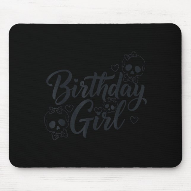 Birthday Girl Skull Skeleton Lover Cute Funny Kawa Mousepad (Vorne)