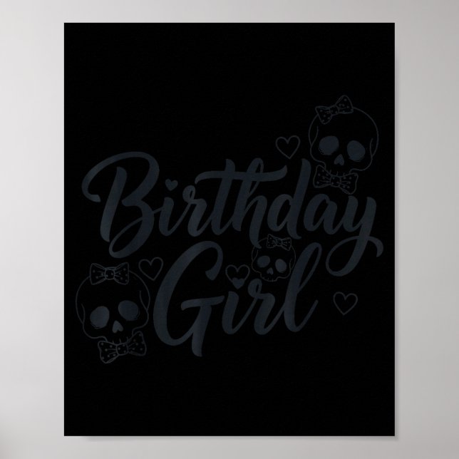 Birthday Girl Skull Skeleton Lover Cute Funny Kawa Poster (Vorne)