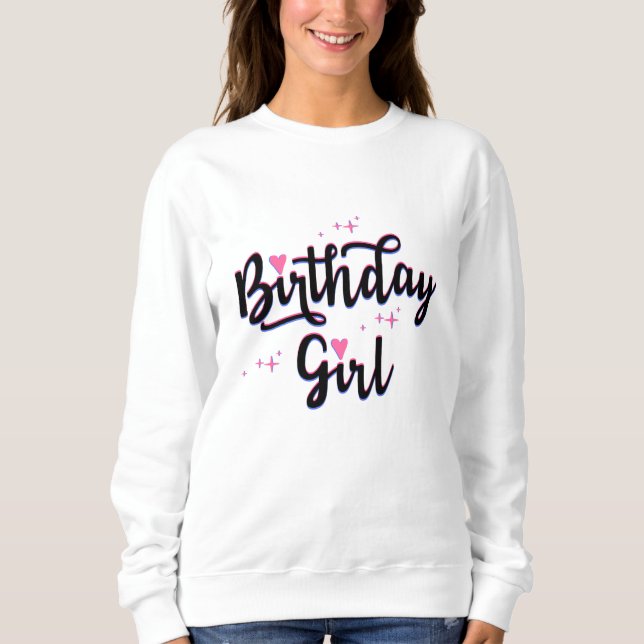 Birthday Girl Typografie BD Girl Sweatshirt (Vorderseite)