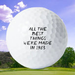 Birthday Golfer Funny 40. Happy Vater Golf Balls Golfball<br><div class="desc">ALLE BESTEN DINGE WURDEN 1983 GEMACHT. Witzige 40. Geburtstagsziffer. Perfekt für Sohn,  Bruder,  Mann. Golfer Geschenkidee. Sie können das Jahr personalisieren.</div>