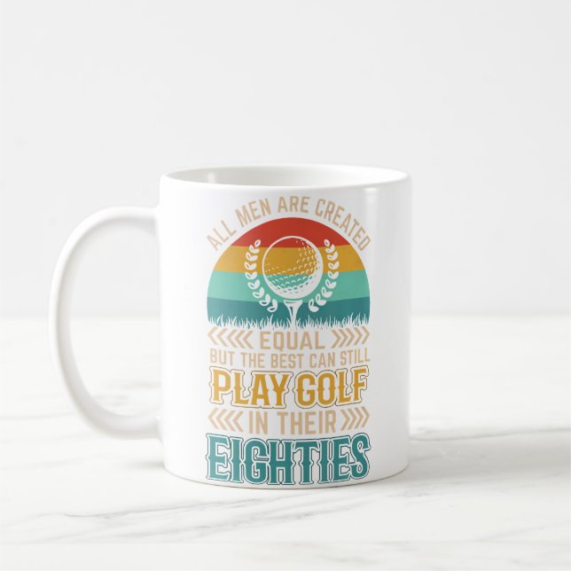 Birthday Golfing - All Men Equal Golf In Their Eig Kaffeetasse (Links)