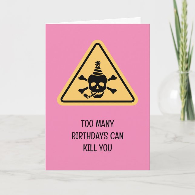 Birthday hazard caution sign punny birthday card karte (Vorderseite)