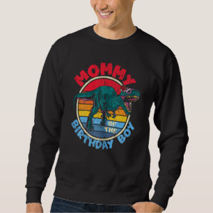Birthday I Mommy I Tyrannosaurus Rex I Sweatshirt