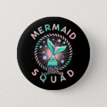 Birthday Mermaid Squad Vater Kinder Mama Button<br><div class="desc">Geburtstag Meerjungfrau Squad Vater Kinder Mama. Familie Mermaid Security Outfits.</div>