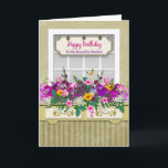 Birthday, Mother, Flowers in Window Box Karte<br><div class="desc">See Image on many other categories including Ausdrücke,  Einladungen und mehr.</div>