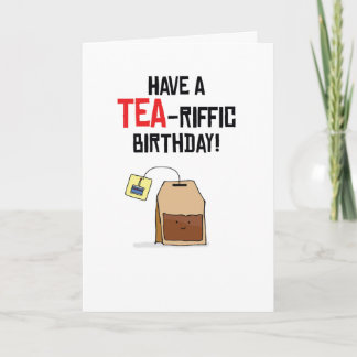 Birthday Puns-Tea Geburtstag Karte