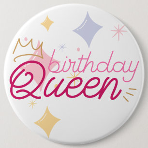 Birthday Queen 6" kolossale Runde Button