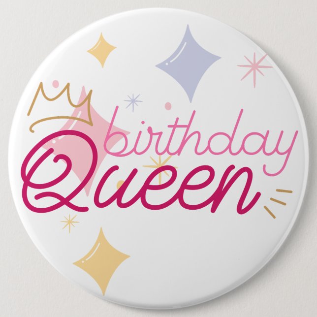 Birthday Queen 6" kolossale Runde Button (Vorderseite)