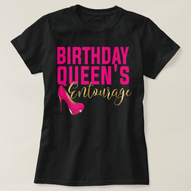 Birthday Queen Entourage Party Pink ShowSquad T-Shirt (Design vorne)