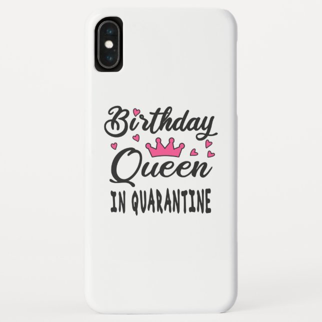 Birthday Queen in Quarantine Case-Mate iPhone Hülle (Rückseite)