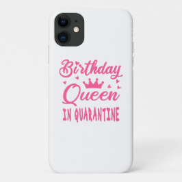 Birthday Queen in Quarantine Case-Mate iPhone Hülle
