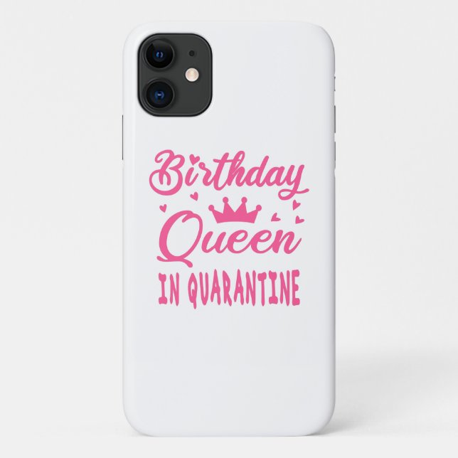 Birthday Queen in Quarantine Case-Mate iPhone Hülle (Rückseite)