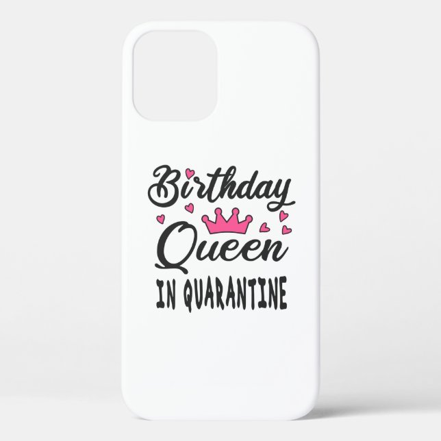 Birthday Queen in Quarantine Case-Mate iPhone Hülle (Rückseite)