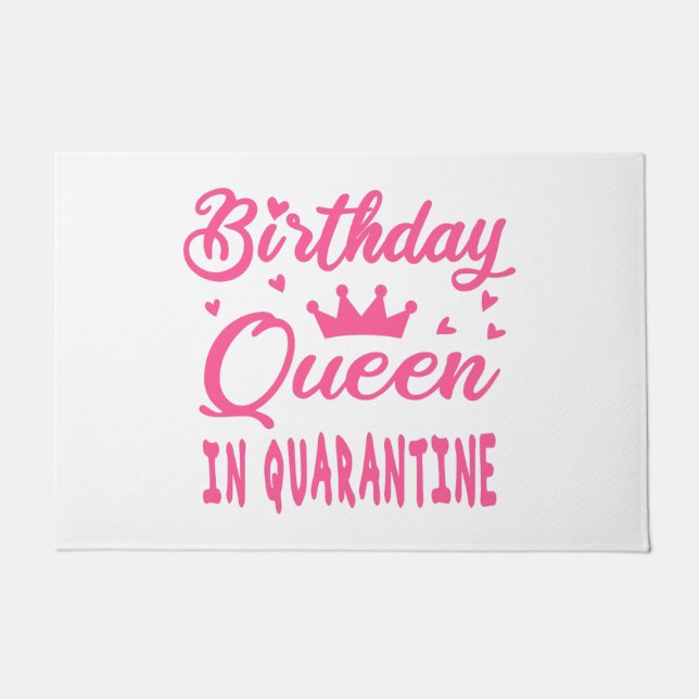 Birthday Queen in Quarantine Fußmatte (Vorderseite)