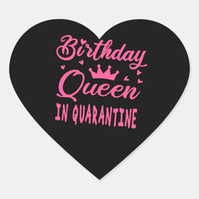 Birthday Queen in Quarantine Herz-Aufkleber (Vorderseite)