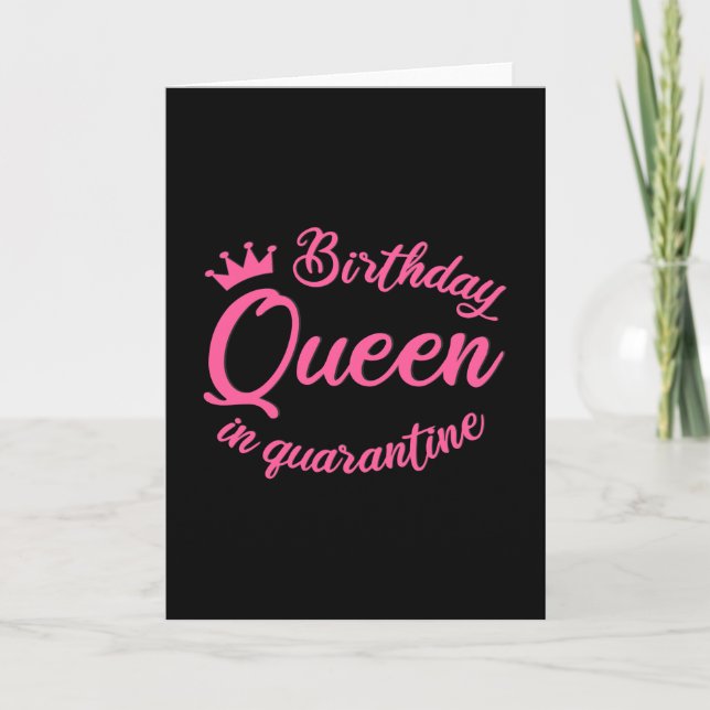 Birthday Queen in Quarantine Karte (Vorderseite)