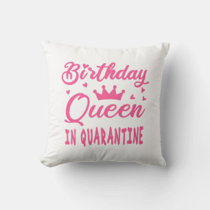 Birthday Queen in Quarantine Kissen