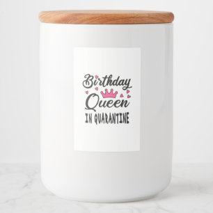 Birthday Queen in Quarantine Lebensmitteletikett