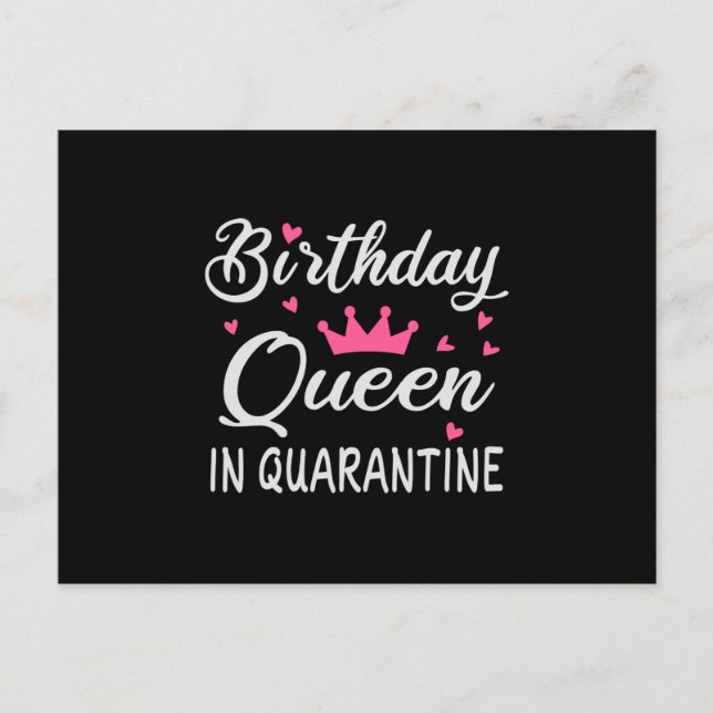 Birthday Queen in Quarantine Postkarte (Vorderseite)