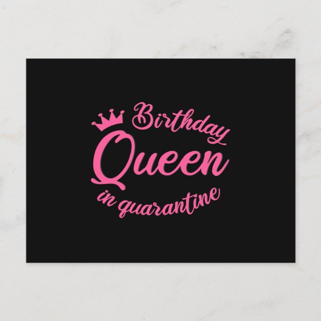Birthday Queen in Quarantine Postkarte (Vorderseite)