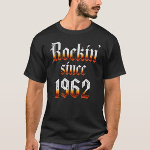 Birthday Rockin' Seit 1962 Classic Rock Liebe T-Shirt
