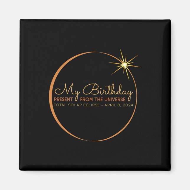 Birthday Solar Eclipse 2024 April 8 Insgesamt Ecli Magnet (Vorne)