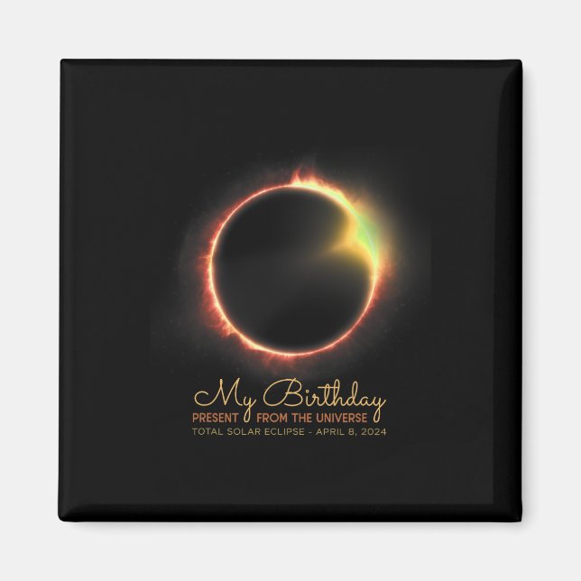 Birthday Solar Eclipse 2024 April 8 Insgesamt Ecli Magnet (Vorne)