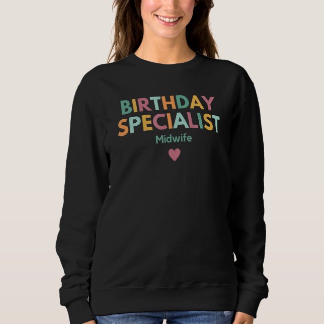 Birthday Specialist Midfrau Sweatshirt (Vorderseite)